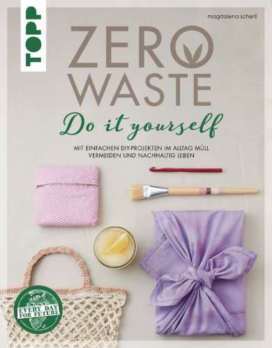 Buch: Zero Wast DIY, Hardcover, 128 Seiten, 19,5 x 25 cm