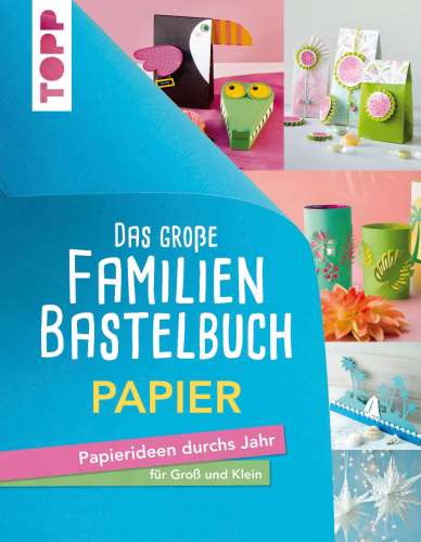 Buch: Familienbastelbuch, Papier, Hardcover, 128 Seiten, 21,5 x 28,5 cm